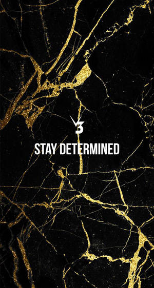 黑色大理石配金色紋理，白色勵志文字寫著 stay determined 和倒數數字三。 — 健身 壁紙