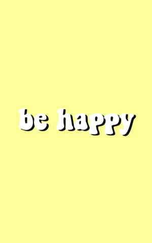 黃色背景上白色泡泡文字寫著 be happy