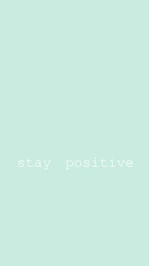 薄荷綠色背景，白色文字寫著 stay positive — 語錄 壁紙