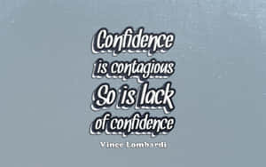 Vince Lombardi 關於自信傳染的勵志名言，以風格化文字呈現。