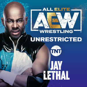 摔角手 Jay Lethal 在 AEW Unrestricted 宣傳圖像中，帶有粗體文字和藍色背景。