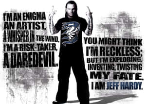 摔角手 Jeff Hardy 黑白影像，周圍有文字引言。 — 鼓舞人心的 壁紙