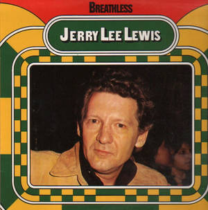 Jerry Lee Lewis 在其帶有幾何邊框的 'Breathless' 專輯封面上。