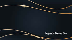 深藍色背景，帶有金色曲線和閃爍的星星，圍繞著文字 Legends Never Die。