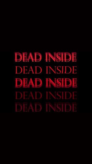 紅色發光文字在黑色背景上重複 'DEAD INSIDE'，帶有反射。