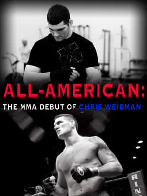 Chris Weidman MMA 首秀海報，包含訓練和比賽場景。