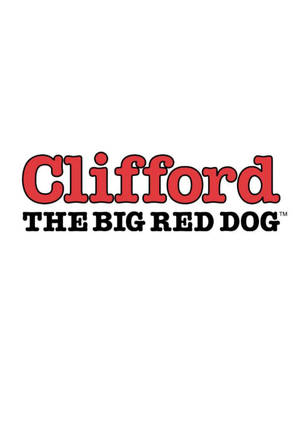 Clifford the Big Red Dog 標誌，以紅色和黑色文字顯示在白色背景上。 — 可愛狗狗gif 壁紙