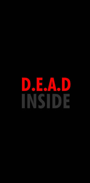 黑色背景上顯示紅色和灰色文字 DEAD INSIDE。