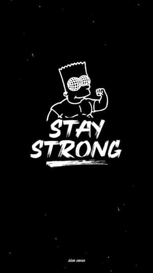 巴特·辛普森在黑色背景上以白色「STAY STRONG」文字展示肌肉。