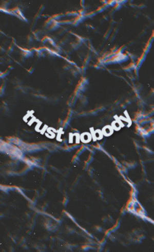 故障抽象背景，白色文字 trust nobody。