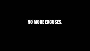 黑色背景上以粗體白色文字寫著 no more excuses