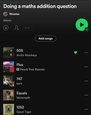 名為「Doing a maths addition question」嘅 Spotify 播放清單，包含 505 同 747 等歌曲。