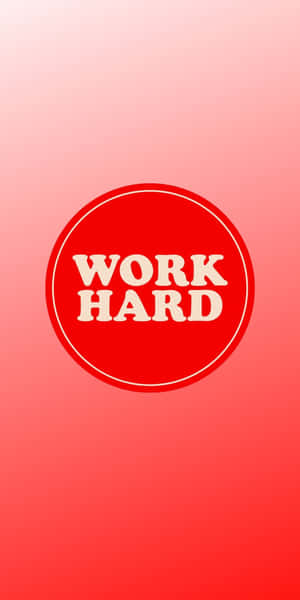 紅色圓圈，白色文字寫著 work hard，背景為粉紅到紅色漸變。
