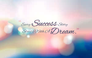 勵志名言 Every Success Story Starts With A Dream 在彩色模糊燈光上。