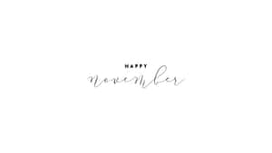 白色背景上優雅的黑色草書 happy november 文字