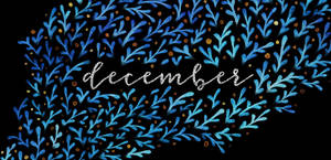 December 以閃爍字體書寫，周圍環繞著藍色水彩樹枝和金色圓點。