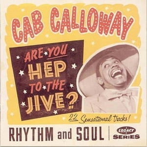 Cab Calloway 在復古爵士專輯封面上微笑，帶有 'Are You Hep to the Jive?' 文字。