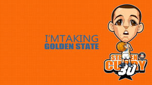 Q版史提芬居里手持籃球，上面有「I'M TAKING GOLDEN STATE」文字。