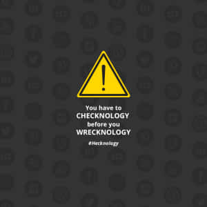 警告標誌，在社交媒體圖標上敦促在wrecknology之前進行checknology。