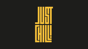 黑色背景上大膽的黃色幾何文字 just chill