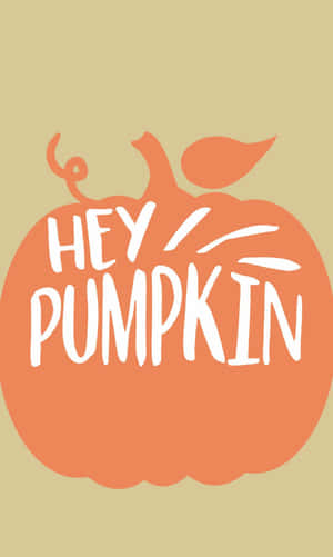 橙色南瓜圖形，在米色背景上有白色文字寫著 hey pumpkin — Tecno Megapad 壁紙