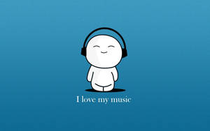 一個戴著耳機的白色卡通人物在藍色背景上微笑，並帶有文字「I love my music」。 — 窩心語錄 壁紙