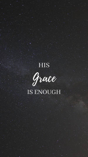 星空夜景，白色文字「his grace is enough」居中顯示。
