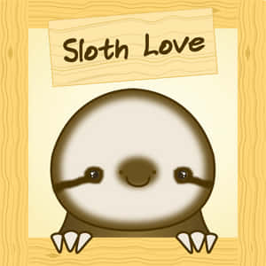 一隻卡通樹懶帶住開心嘅面，喺有寫住 Sloth Love 嘅牌嘅木框上面探頭出來。 — 小樹懶gif 壁紙