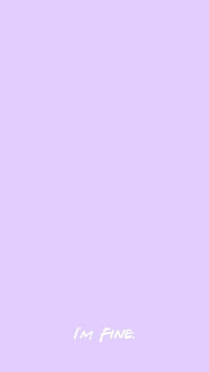 薰衣草背景，白色手寫文字寫著 I'M FINE