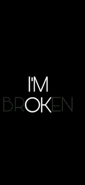 文字圖形，在黑色背景上以白色顯示 I'M BROKEN
