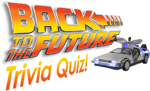 Back to the Future 問答測驗標誌，帶有 DeLorean 時光機 — 歡迎回來 壁紙