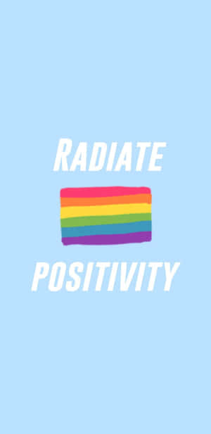 淺藍色背景上，彩虹旗帶有白色文字「radiate positivity」。