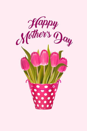 粉紅色桶鬱金香，附有 'Happy Mother's Day' 文字，用於母親節問候。