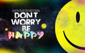 太空中一個快樂的笑臉，旁邊有發光的訊息「Don't Worry Be Happy」。