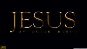 金色文字在黑色背景上寫著 Jesus My Super Hero。