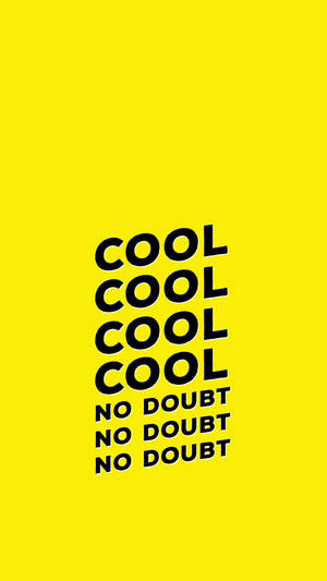 鮮黃色背景上帶有重複 cool and no doubt 的粗體黑色文字。 — 黃色 壁紙