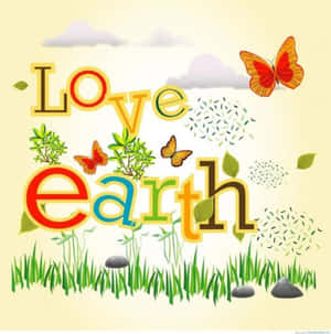 色彩繽紛的「Love Earth」訊息，帶有蝴蝶、草地和雲朵。
