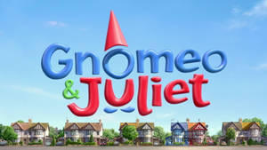 Gnomeo & Juliet 電影標題，背景有色彩繽紛的房屋