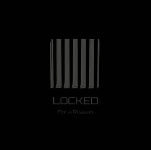 黑色背景上的灰色垂直條紋和文字 LOCKED For a Reason