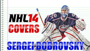 NHL 14 電子遊戲封面藝術，守門員 Sergei Bobrovsky 在橫線紙上。 — 運動 壁紙