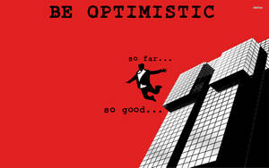 一個墜落的商人，文字 'BE OPTIMISTIC so far... so good...' 在紅色背景上。