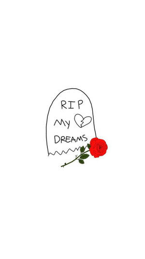 墓碑上寫著 RIP MY DREAMS 和破碎的心，旁邊有一朵紅玫瑰。