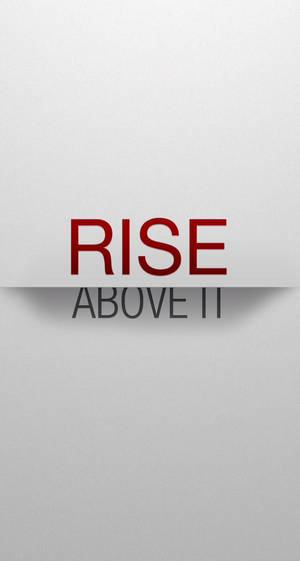 勵志文字桌布，以紅色和灰色字體顯示 'RISE ABOVE IT'。