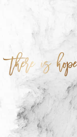 金色草書文字「there is hope」在白色大理石背景上 — 語錄 壁紙
