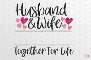 Husband and wife together for life 文字配粉紅色閃光心形。