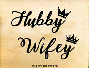 文字設計，在舊紙上「Hubby」和「Wifey」各自頂著皇冠。