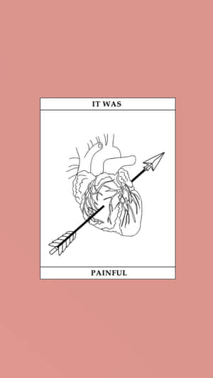 一顆被箭刺穿的心臟，帶有文字「IT WAS PAINFUL」，背景為粉紅色。
