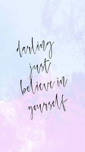 粉彩水彩背景上嘅勵志名言 darling just believe in yourself
