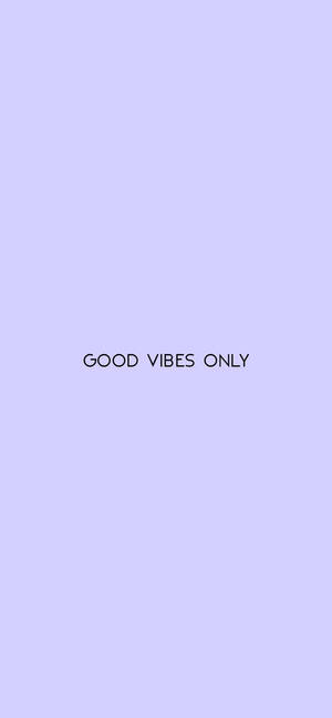 薰衣草背景，中央文字 good vibes only