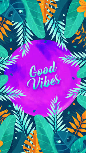 青綠色和橙色的熱帶葉片環繞一個紫色的圓圈，內有 'Good Vibes' 文字。